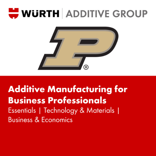 Fabricación Aditiva para Profesionales de Negocios - Certificación de la Universidad de Purdue